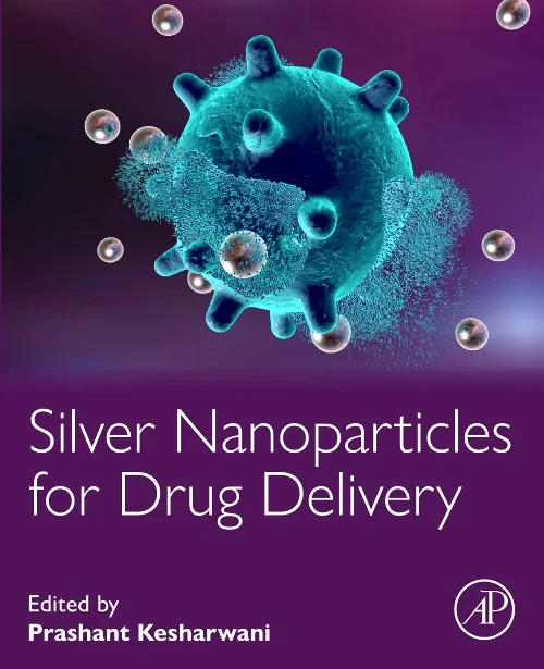 Coperta cărții "Silver Nanoparticles for Drug Delivery" de autor necunoscut