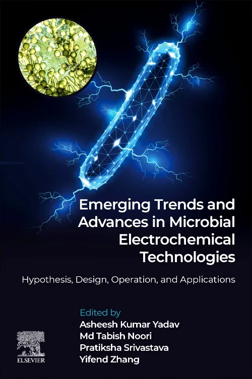 Coperta cărții "Emerging Trends and Advances in Microbial Electrochemical Technologies" de autor necunoscut