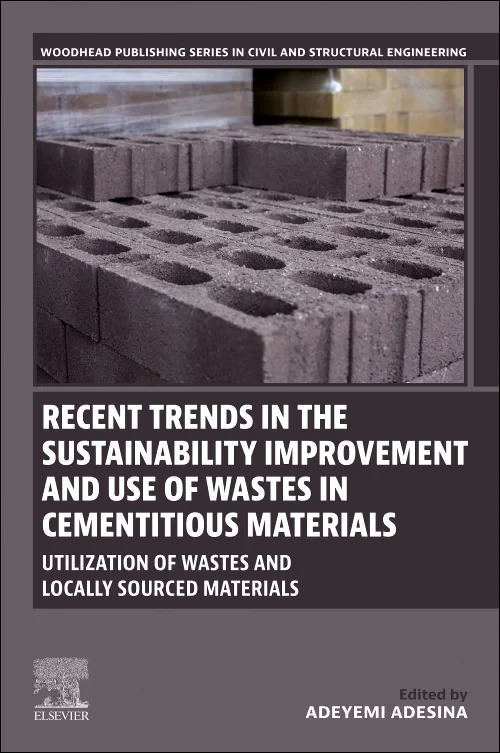 Coperta cărții "Recent Trends in the Sustainability Improvement and Use of Wastes in Cementitious Materials" de autor necunoscut