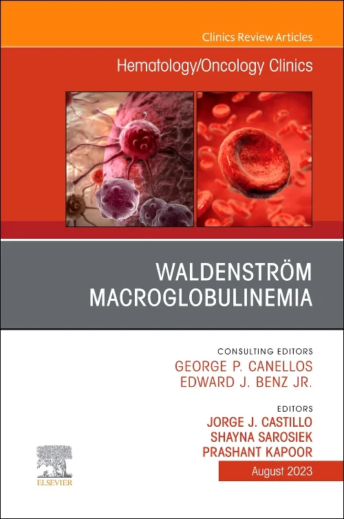 Coperta cărții "Waldenström Macroglobulinemia, An Issue of Hematology/Oncology Clinics of North America" de autor necunoscut