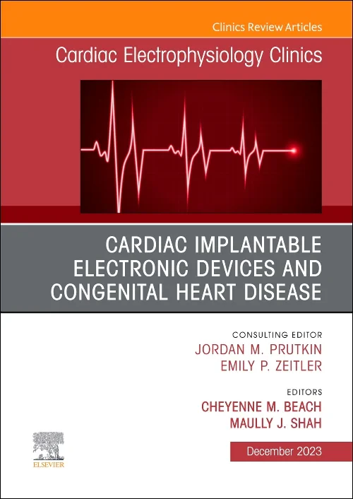 Coperta cărții "Cardiac Implantable Electronic Devices and Congenital Heart Disease, An Issue of Cardiac Electrophysiology Clinics" de autor necunoscut