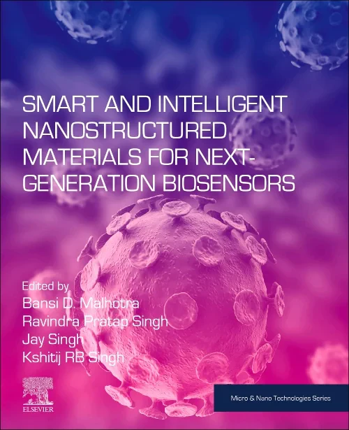 Coperta cărții "Smart and Intelligent Nanostructured Materials for Next-Generation Biosensors" de autor necunoscut