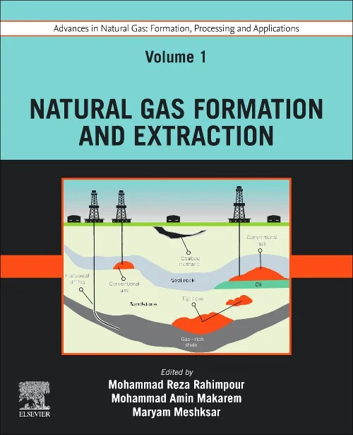 Coperta cărții "Advances in Natural Gas: Formation, Processing and Applications. Volume 1: Natural Gas Formation and Extraction" de autor necunoscut