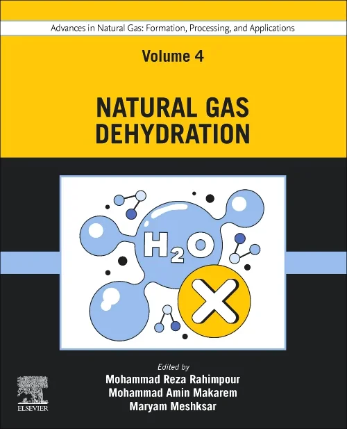 Coperta cărții "Advances in Natural Gas: Formation, Processing, and Applications. Volume 4: Natural Gas Dehydration" de autor necunoscut