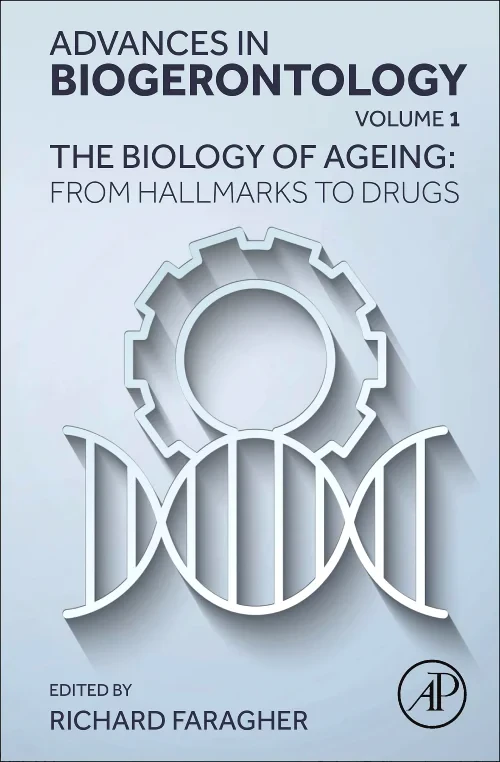 Coperta cărții "The Biology of Ageing: From Hallmarks to  Drugs" de autor necunoscut