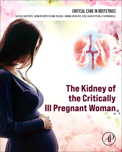 Coperta cărții "The Kidney of the Critically Ill Pregnant Woman" de autor necunoscut