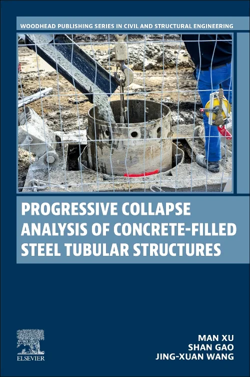 Coperta cărții "Progressive Collapse Analysis of Concrete-filled Steel Tubular Structures" de autor necunoscut