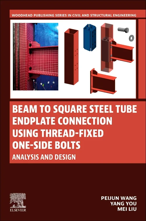 Coperta cărții "Beam to Square Steel Tube Endplate Connection Using Thread-Fixed One-Side Bolts" de autor necunoscut