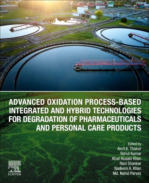 Coperta cărții "Advanced Oxidation Process-Based Integrated and Hybrid Technologies for Degradation of Pharmaceuticals and Personal Care Products" de autor necunoscut