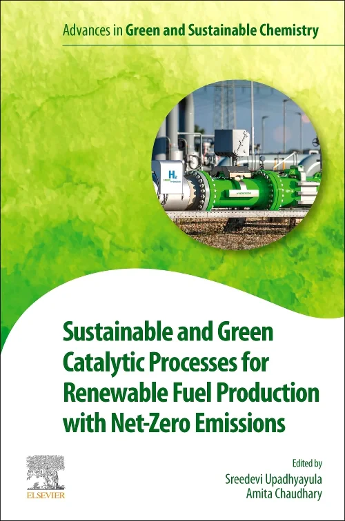 Coperta cărții "Sustainable and Green Catalytic Processes for Renewable Fuel Production with Net-Zero Emissions" de autor necunoscut