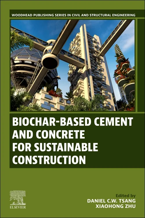 Coperta cărții "Biochar-Based Cement and Concrete for Sustainable Construction" de autor necunoscut