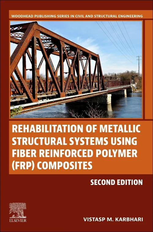 Coperta cărții "Rehabilitation of Metallic Structural Systems Using Fiber Reinforced Polymer (FRP) Composites" de autor necunoscut