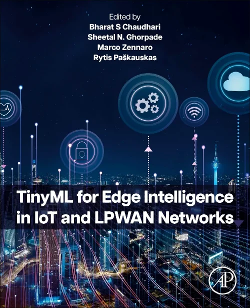 Coperta cărții "TinyML for Edge Intelligence in IoT and LPWAN Networks" de autor necunoscut