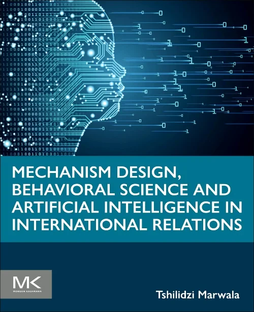 Coperta cărții "Mechanism Design, Behavioral Science and Artificial Intelligence in International Relations" de autor necunoscut