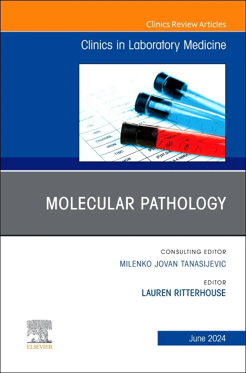 Coperta cărții "Molecular Pathology, An Issue of the Clinics in Laboratory Medicine" de autor necunoscut