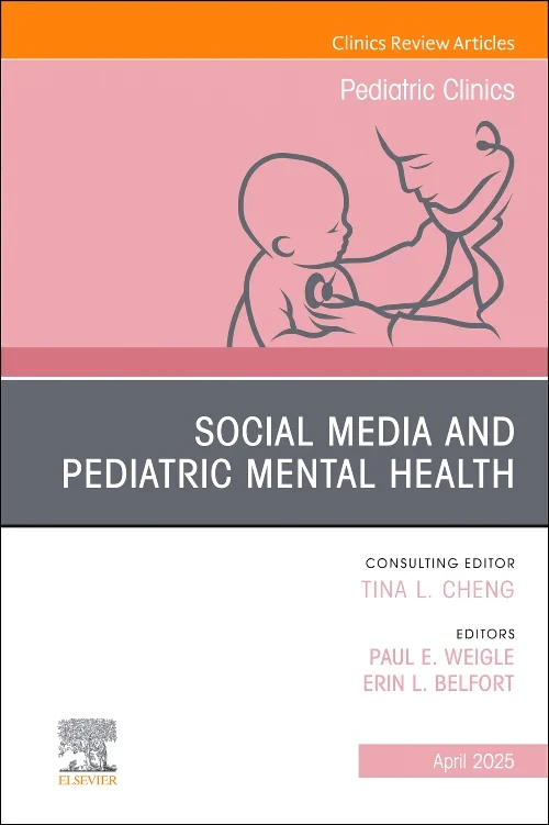 Coperta cărții "Social Media and Pediatric Mental Health, An Issue of Pediatric Clinics of North America" de autor necunoscut