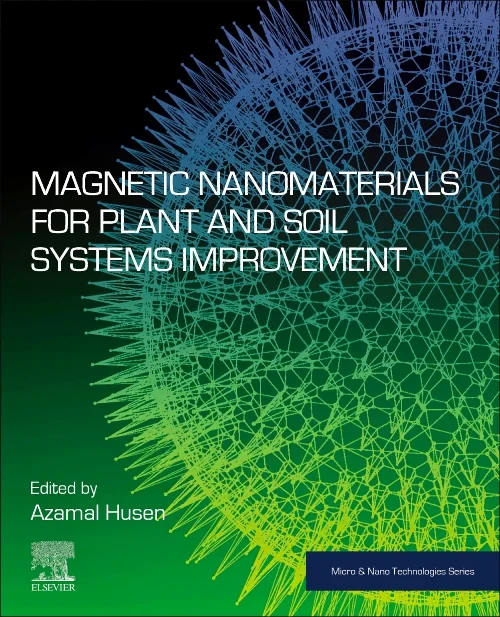 Coperta cărții "Magnetic Nanomaterials for Plant and Soil Systems Improvement" de autor necunoscut