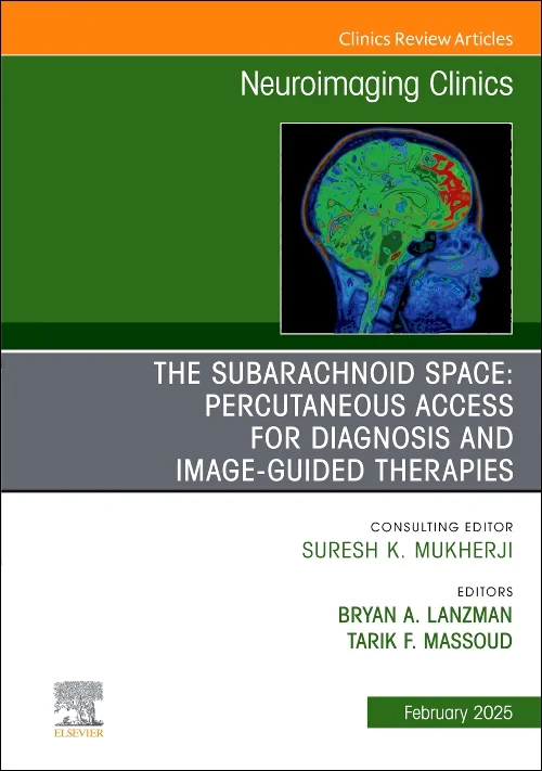 Coperta cărții "The Subarachnoid Space: Percutaneous Access for Diagnosis and Image-Guided therapies, An Issue of Neuroimaging Clinics of North America" de autor necunoscut