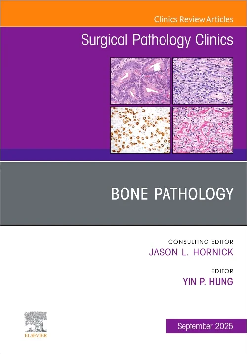 Coperta cărții "Bone Pathology, An Issue of Surgical Pathology Clinics" de autor necunoscut