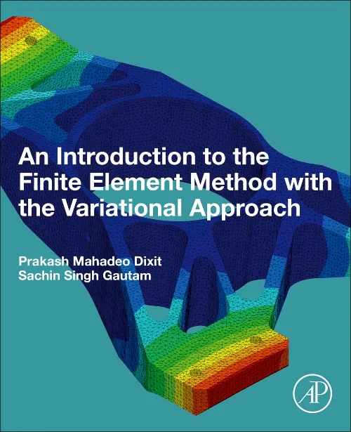 Coperta cărții "An Introduction to the Finite Element Method with the Variational Approach" de autor necunoscut