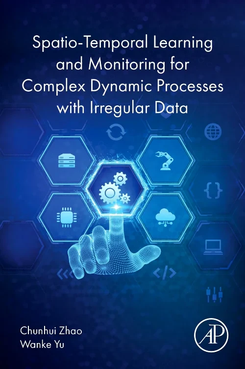 Coperta cărții "Spatio-Temporal Learning and Monitoring for Complex Dynamic Processes with Irregular Data" de autor necunoscut