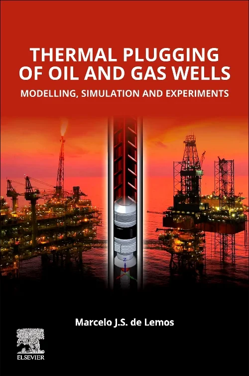 Coperta cărții "Thermal Plugging of Oil and Gas Wells: Modelling, Simulation, and Experiments" de autor necunoscut