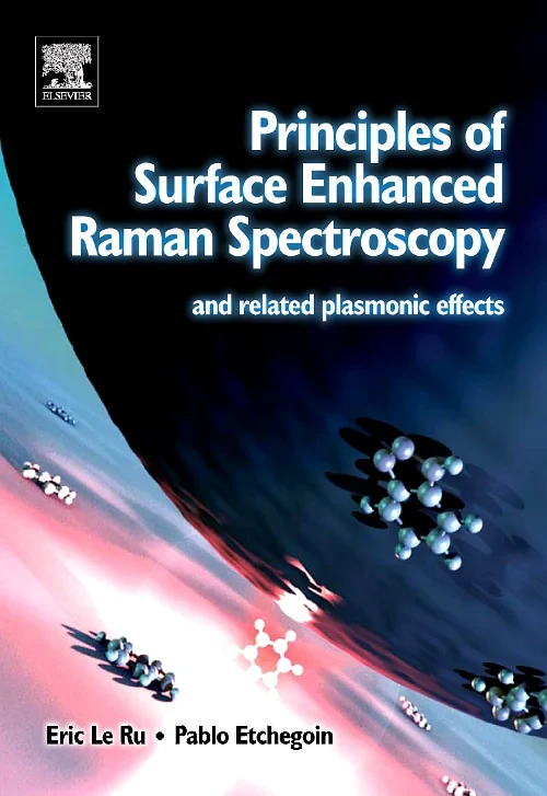 Coperta cărții "Principles of Surface-Enhanced Raman Spectroscopy" de autor necunoscut