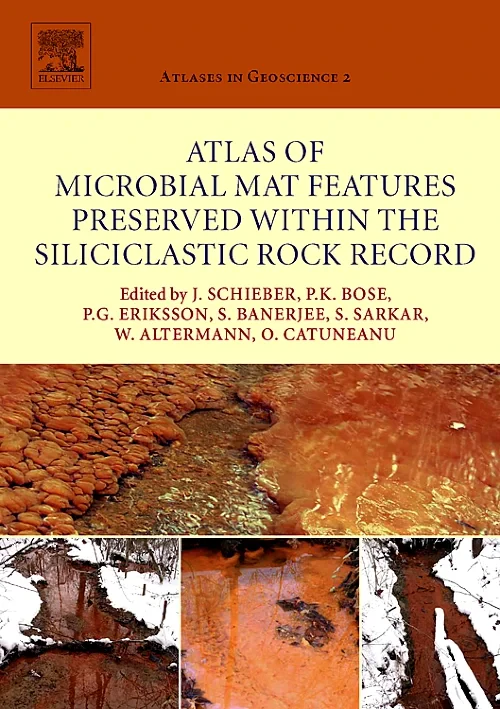 Coperta cărții "Atlas of Microbial Mat Features Preserved within the Siliciclastic Rock Record" de autor necunoscut