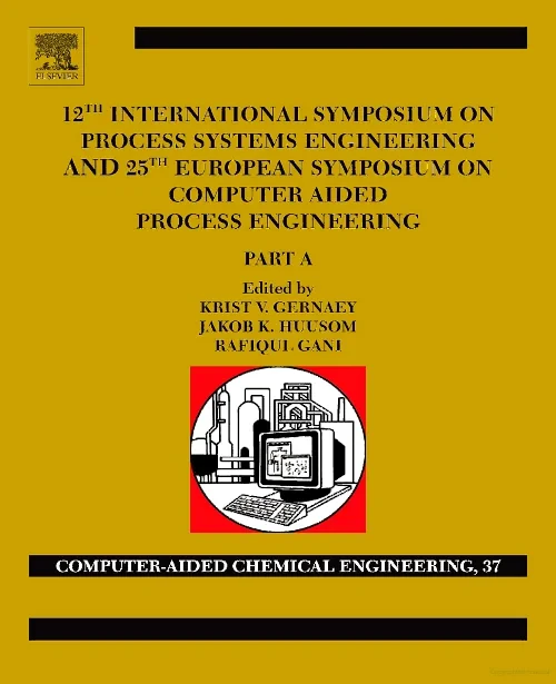 Coperta cărții "12th International Symposium on Process Systems Engineering and 25th European Symposium on Computer Aided Process Engineering" de autor necunoscut