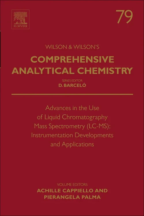 Coperta cărții "Advances in the Use of Liquid Chromatography Mass Spectrometry (LC-MS): Instrumentation Developments and Applications" de autor necunoscut