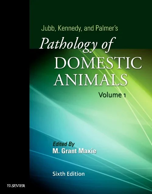 Coperta cărții "Jubb, Kennedy &amp; Palmer&#039;s Pathology of Domestic Animals: Volume 1" de autor necunoscut