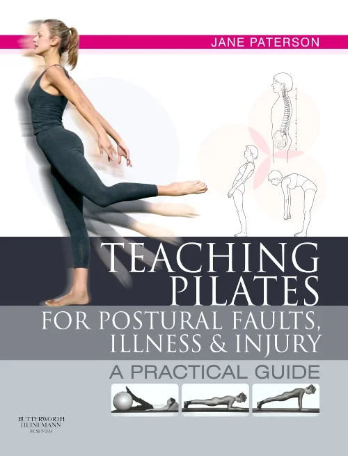 Coperta cărții "Teaching pilates for postural faults, illness and injury" de autor necunoscut