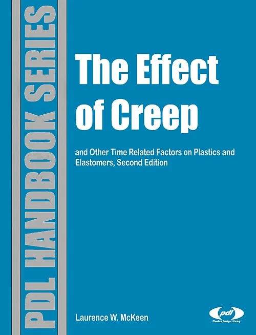 Coperta cărții "The Effect of Creep and Other Time Related Factors on Plastics and Elastomers" de autor necunoscut