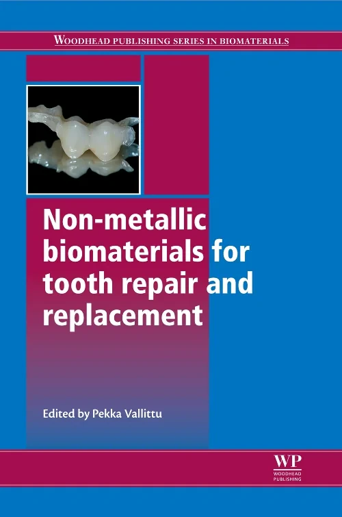 Coperta cărții "Non-Metallic Biomaterials for Tooth Repair and Replacement" de autor necunoscut