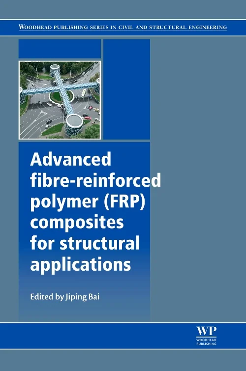 Coperta cărții "Advanced Fibre-Reinforced Polymer (FRP) Composites for Structural Applications" de autor necunoscut