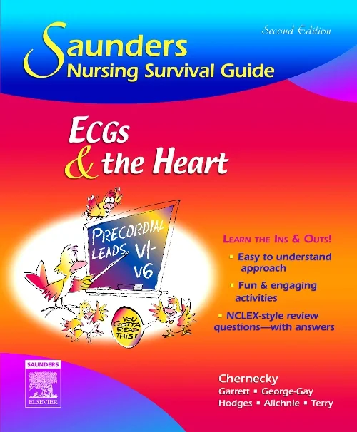 Coperta cărții "Saunders Nursing Survival Guide: ECGs and the Heart" de autor necunoscut