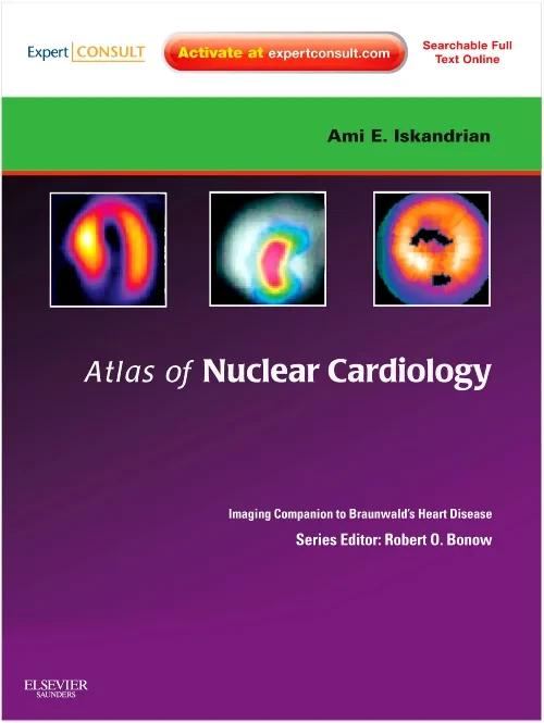 Coperta cărții "Atlas of Nuclear Cardiology: Imaging Companion to Braunwald&#039;s Heart Disease" de autor necunoscut