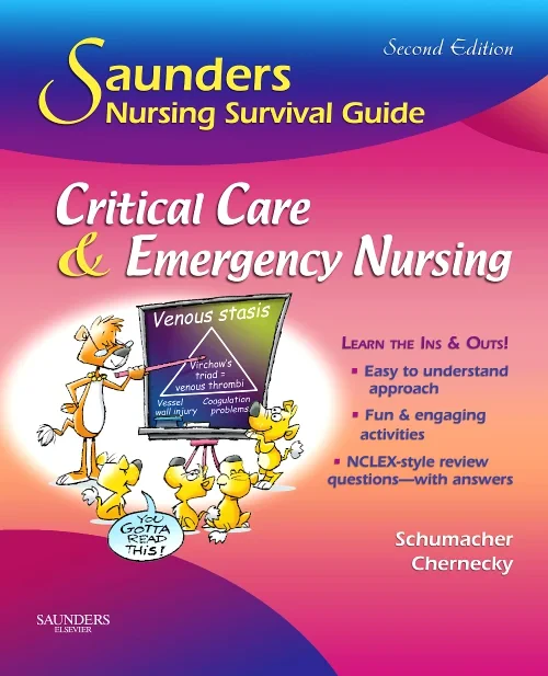 Coperta cărții "Saunders Nursing Survival Guide: Critical Care &amp; Emergency Nursing" de autor necunoscut