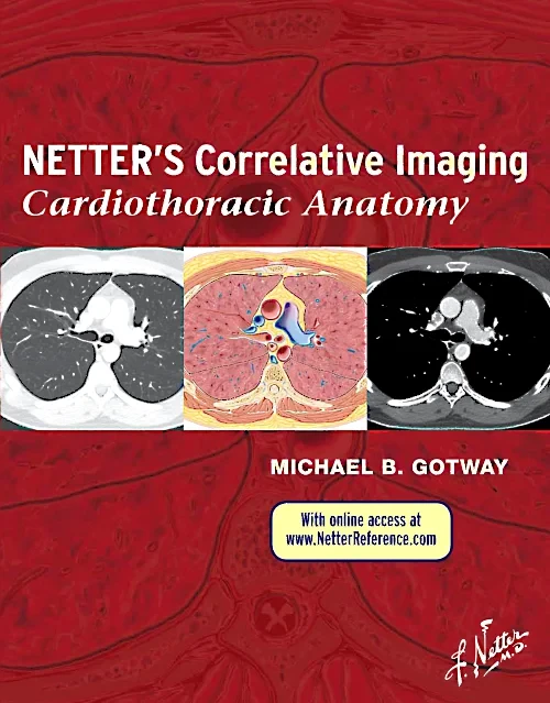 Coperta cărții "Netter’s Correlative Imaging: Cardiothoracic Anatomy" de autor necunoscut