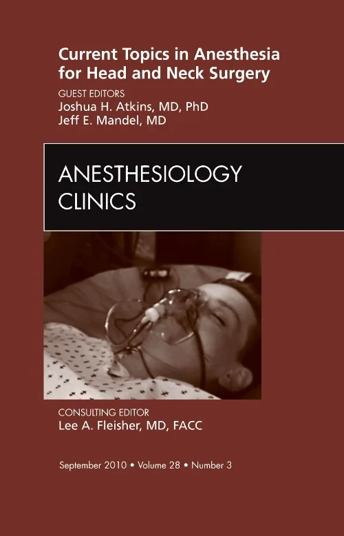 Coperta cărții "Current Topics in Anesthesia for Head and Neck Surgery , An Issue of Anesthesiology Clinics" de autor necunoscut