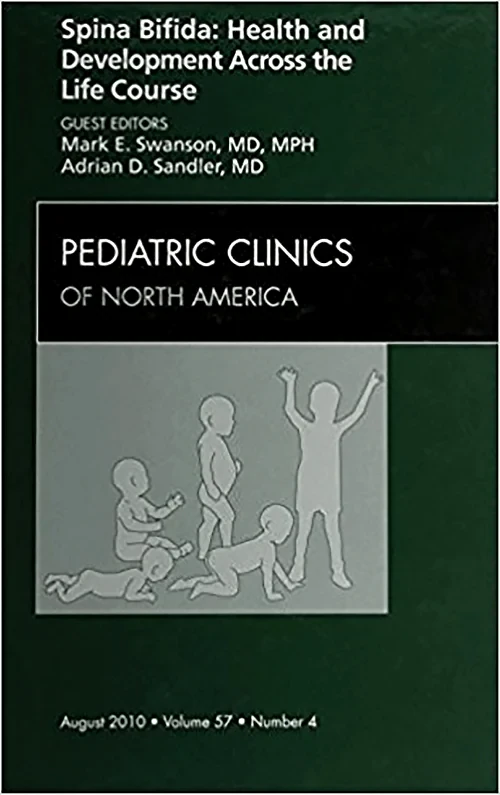 Coperta cărții "Spina Bifida: Health and Developments Across the Life Course, An Issue of Pediatric Clinics" de autor necunoscut