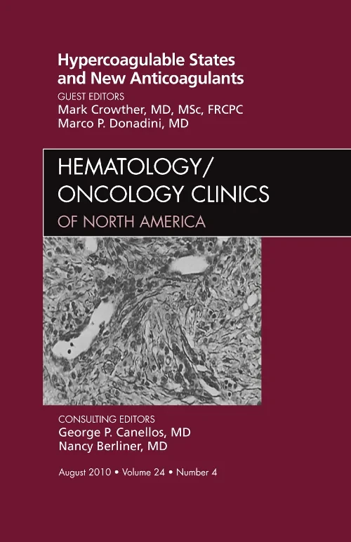 Coperta cărții "Hypercoagulable States and New Anticoagulants, An Issue of Hematology/Oncology Clinics of North America" de autor necunoscut