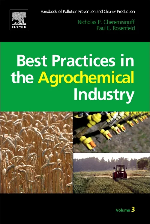 Coperta cărții "Handbook of Pollution Prevention and Cleaner Production Vol. 3: Best Practices in the Agrochemical Industry" de autor necunoscut