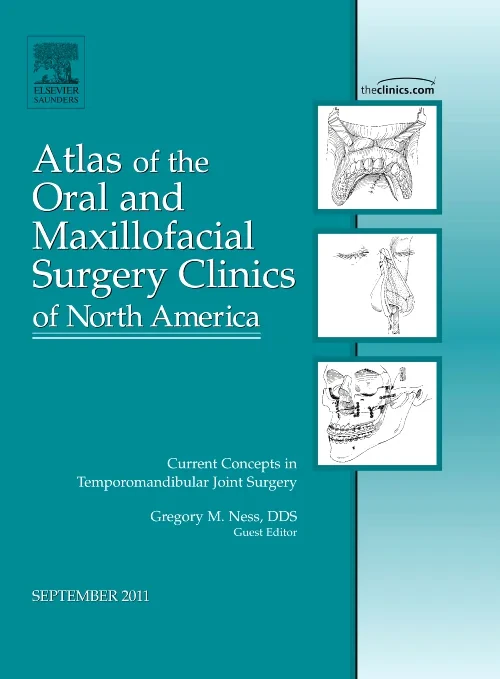 Coperta cărții "Current Concepts in Temporomandibular Joint Surgery, An Issue of Atlas of the Oral and Maxillofacial Surgery Clinics" de autor necunoscut