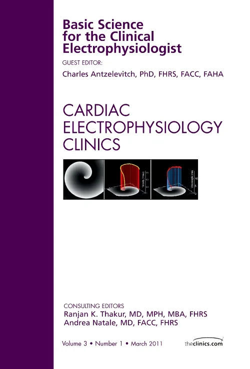 Coperta cărții "Basic Science for the Clinical Electrophysiologist, An Issue of Cardiac Electrophysiology Clinics" de autor necunoscut