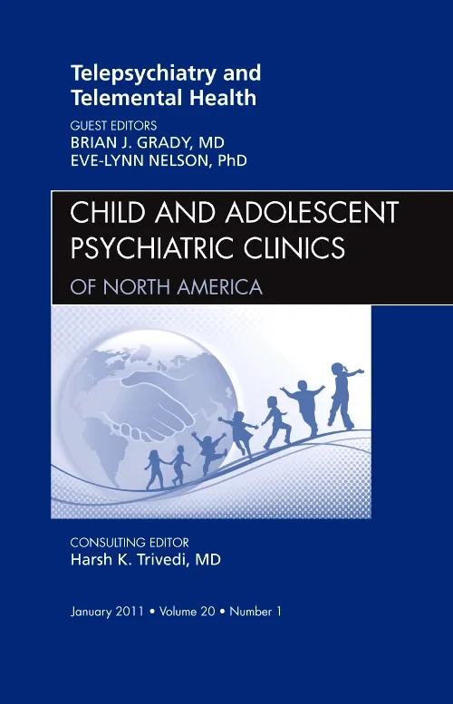Coperta cărții "Telepsychiatry and Telemental Health, An Issue of Child and Adolescent Psychiatric Clinics of North America" de autor necunoscut