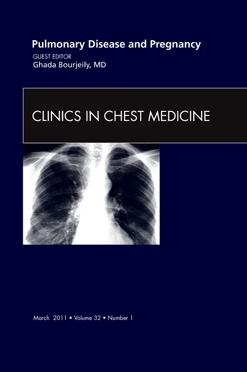 Coperta cărții "Pulmonary Disease and Pregnancy, An Issue of Clinics in Chest Medicine" de autor necunoscut