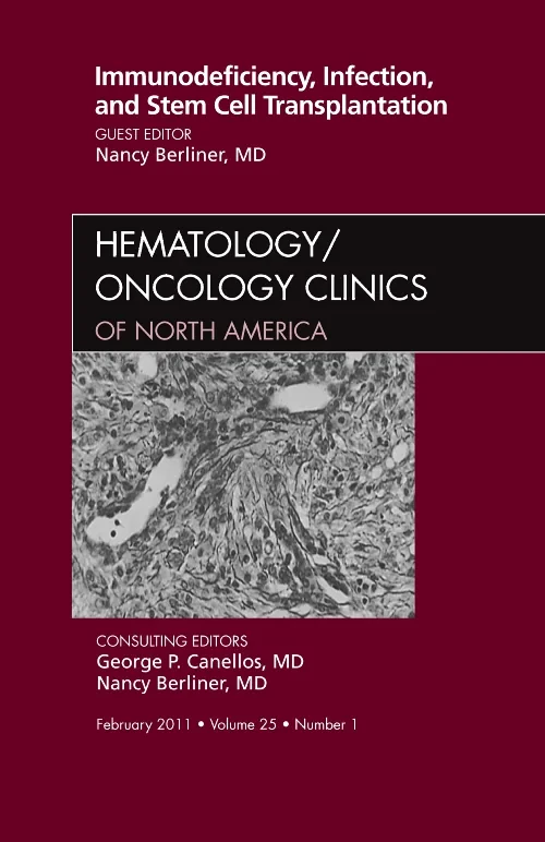 Coperta cărții "Immunodeficiency, Infection, and Stem Cell Transplantation, An Issue of Hematology/Oncology Clinics of North America" de autor necunoscut