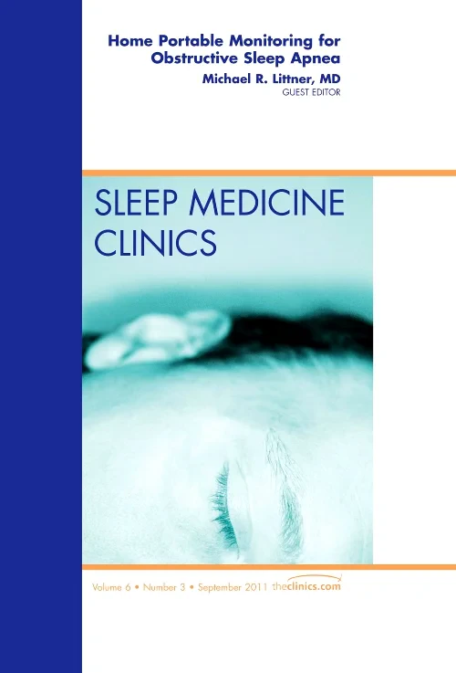Coperta cărții "Home Portable Monitoring for Obstructive Sleep Apnea, An Issue of Sleep Medicine Clinics" de autor necunoscut