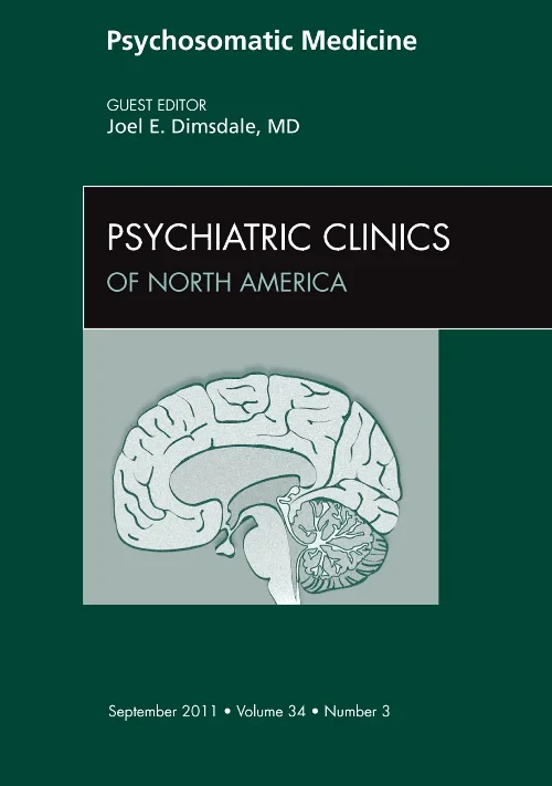 Coperta cărții "Psychosomatic Medicine, An Issue of Psychiatric Clinics" de autor necunoscut